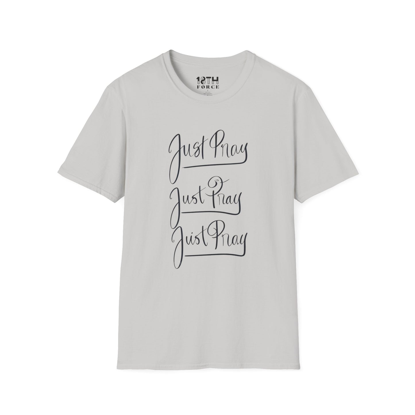 Just Pray Unisex Softstyle T-Shirt - Comfort Wear for Faith and Inspiration