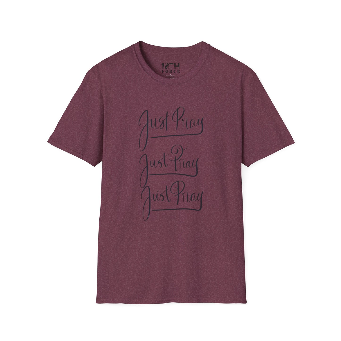 Just Pray Unisex Softstyle T-Shirt - Comfort Wear for Faith and Inspiration