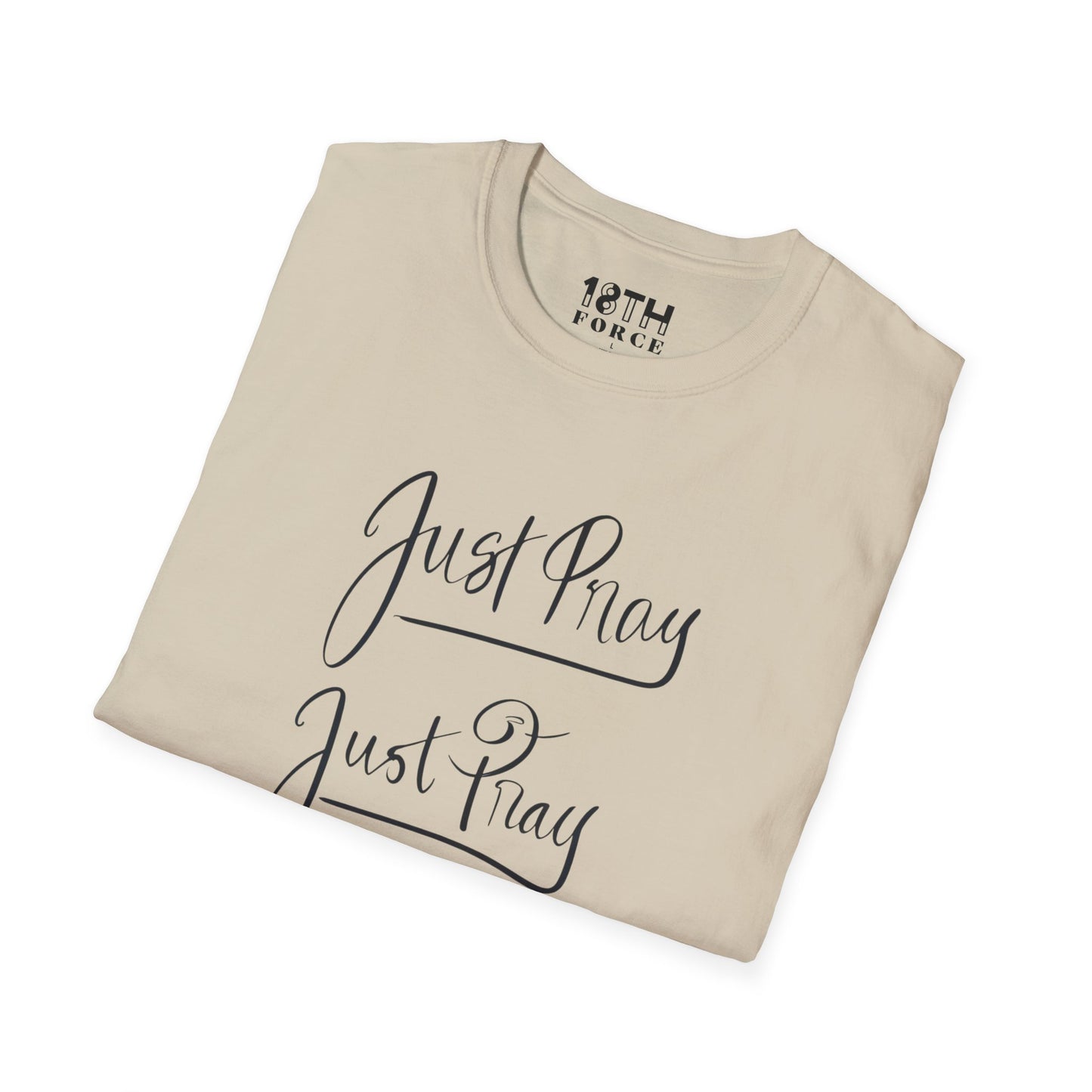 Just Pray Unisex Softstyle T-Shirt - Comfort Wear for Faith and Inspiration