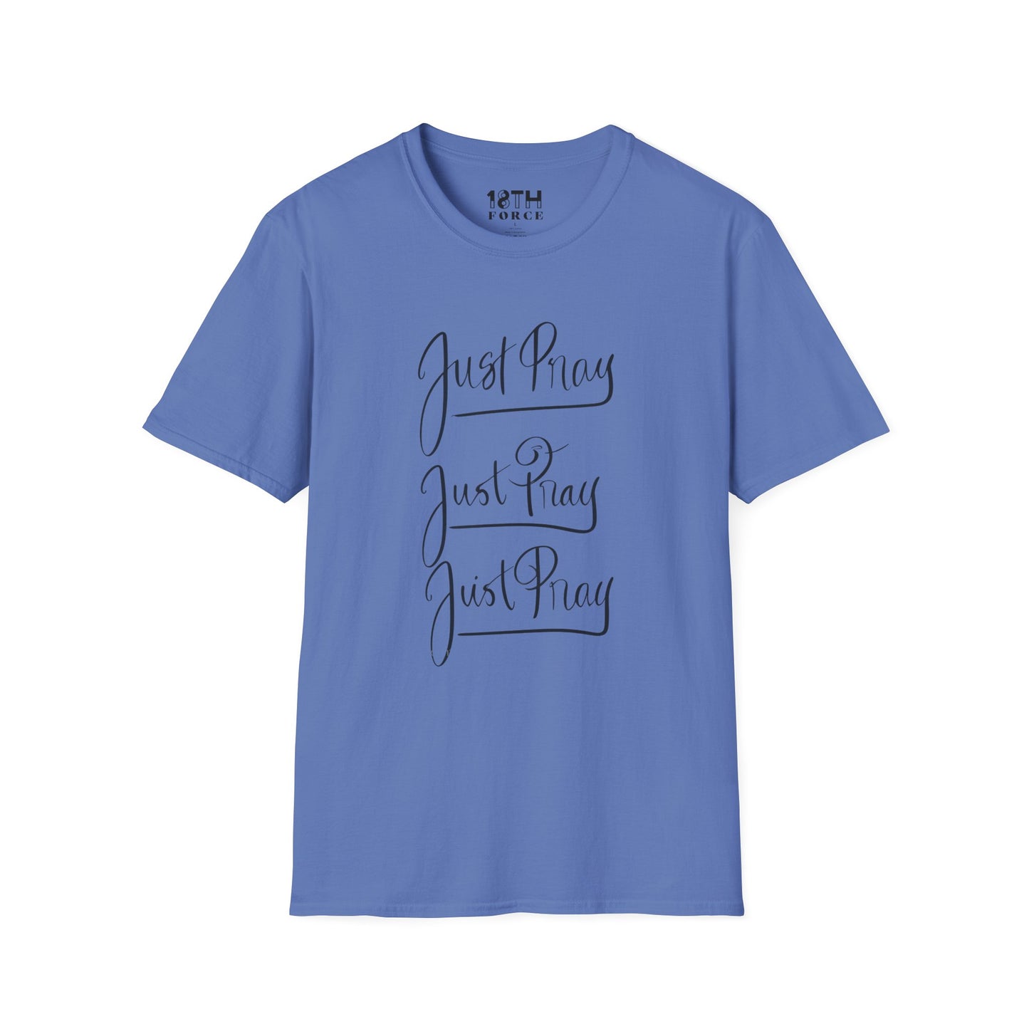 Just Pray Unisex Softstyle T-Shirt - Comfort Wear for Faith and Inspiration