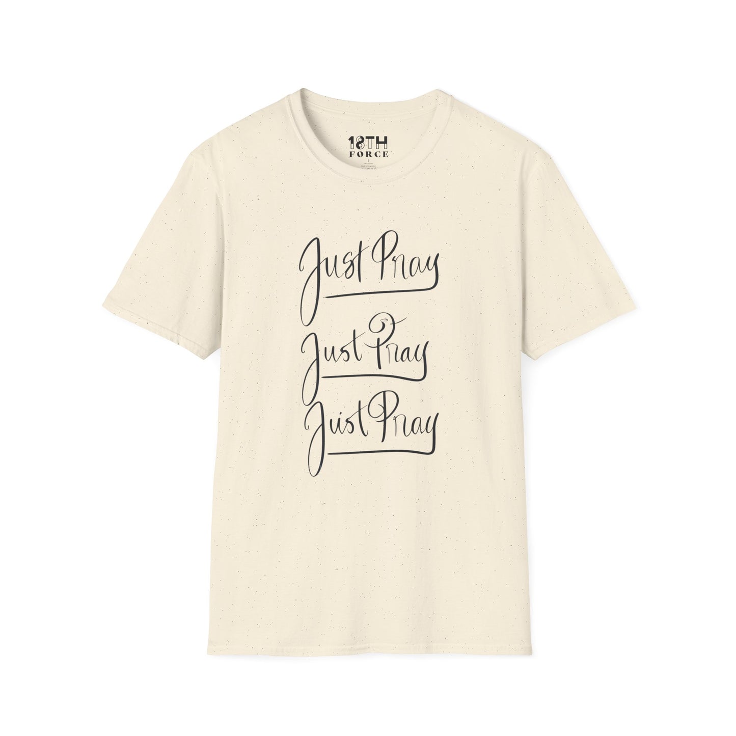 Just Pray Unisex Softstyle T-Shirt - Comfort Wear for Faith and Inspiration