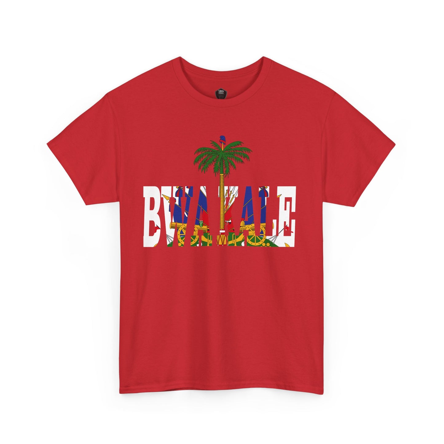 Haitian slogan " BWA KALE" Unisex Tee, Cultural Pride Shirt, 1804 Celebration Top, Summer Casual Wear, Gift for Historians, Unisex Heavy Cotton Tee