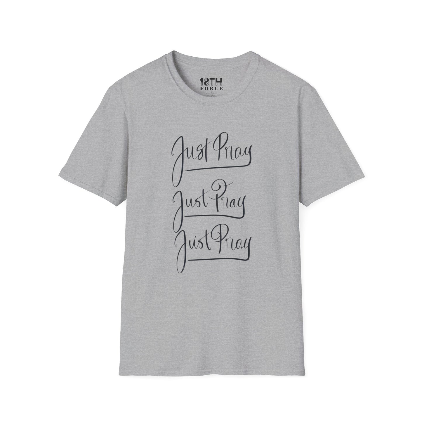 Just Pray Unisex Softstyle T-Shirt - Comfort Wear for Faith and Inspiration